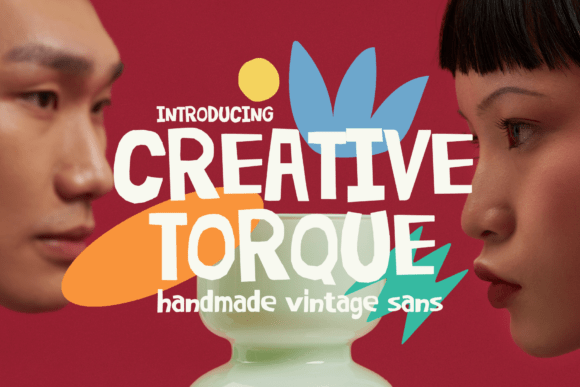 Creative Torque: The Handmade Sans Serif with Soul
