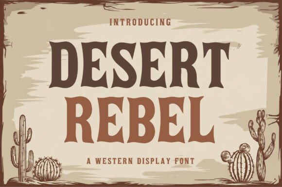 Desert Rebel: A Western Typeface with Authentic Character