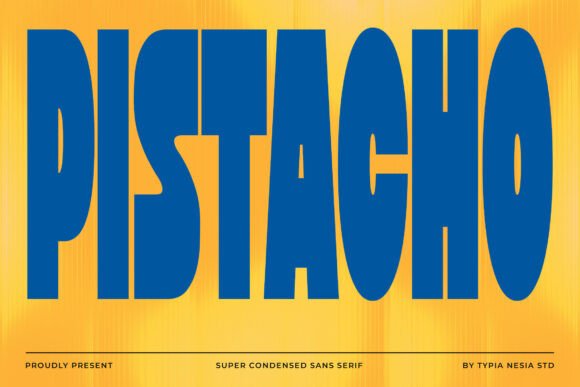 Pistacho: The Bold Retro Font for Modern Impact